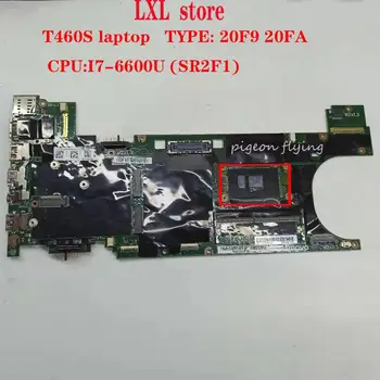 20FA 20F9 lenovo Thinkpad nešiojamas T460S motininės Plokštės BT460 NM-A421 CPU:I7-6600U DDR4 bandymo gerai