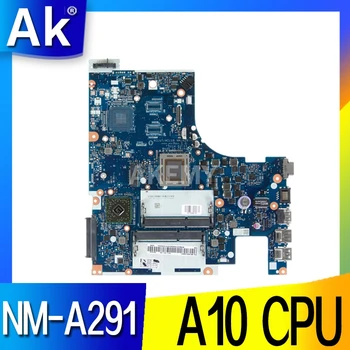 ACLU7 / ACLU8 NM-A291 Lenovo Z50-75 G50-75M nešiojamojo kompiuterio pagrindinė plokštė CPU A10-7300 DDR3 bandymo darbai