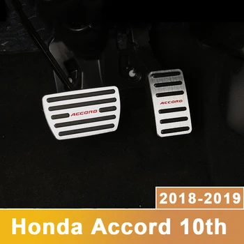 Aliuminio lydinio Automobilių Stilius Akceleratoriaus Dujų Pedalas Stabdžių Pedalą Ne Slydimo Pagalvėlės Dangtis Atveju NE Honda Accord 10 2018 2019