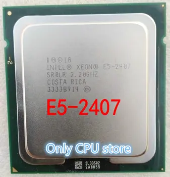 E5 2407 Originalus Intel Xeon E5-2407 2.20 GHZ 4 Branduolių 10M Cache DDR3 1066MHz FSB FCLGA1356 TGD 80W nemokamas pristatymas